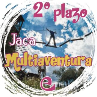 JACA MULTIAVENTURA - 4º DE ESO - SEGUNDO PLAZO