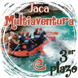 JACA MULTIAVENTURA - 4º DE ESO - TERCER PLAZO