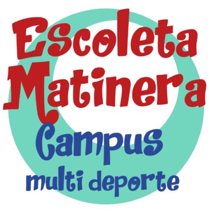 Campus Multideporte - Escoleta Matinera